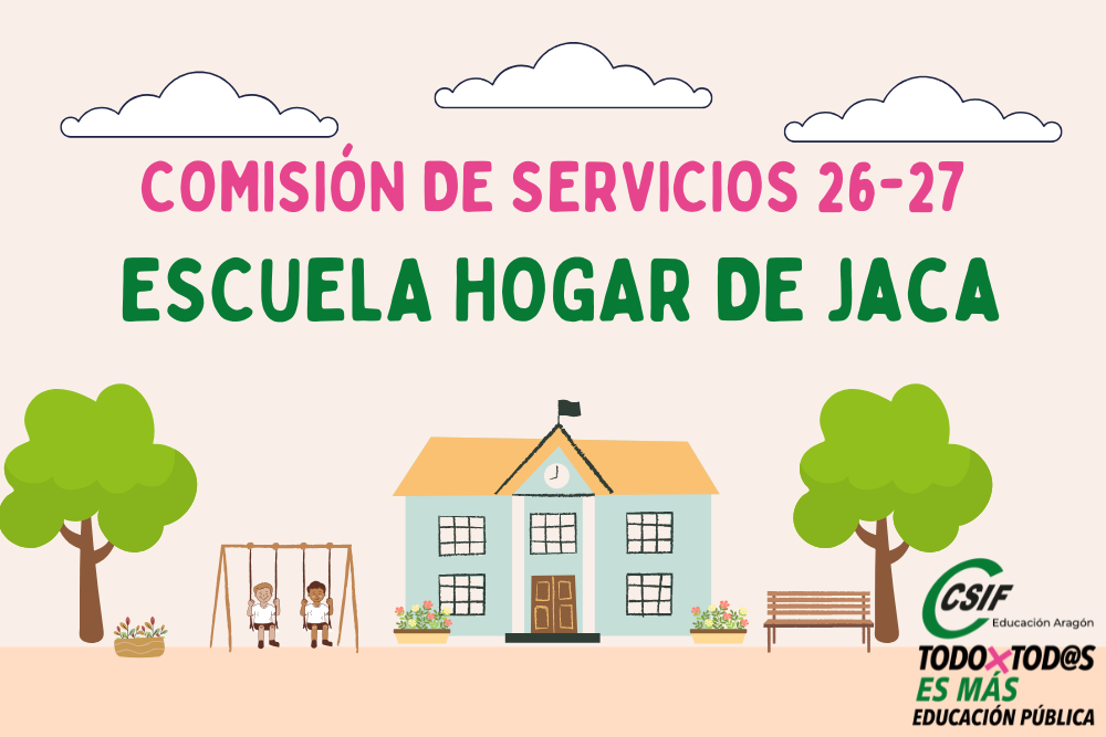 COMISIÓN DE SERVICIOS ESCUELA HOGAR DE JACA CURSO 26/27